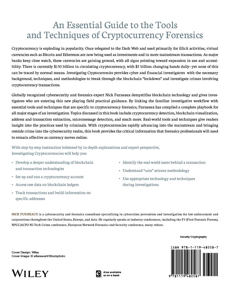 Investigating Cryptocurrencies: Understanding, Extracting, And Analyzing Blockchain Evidence
