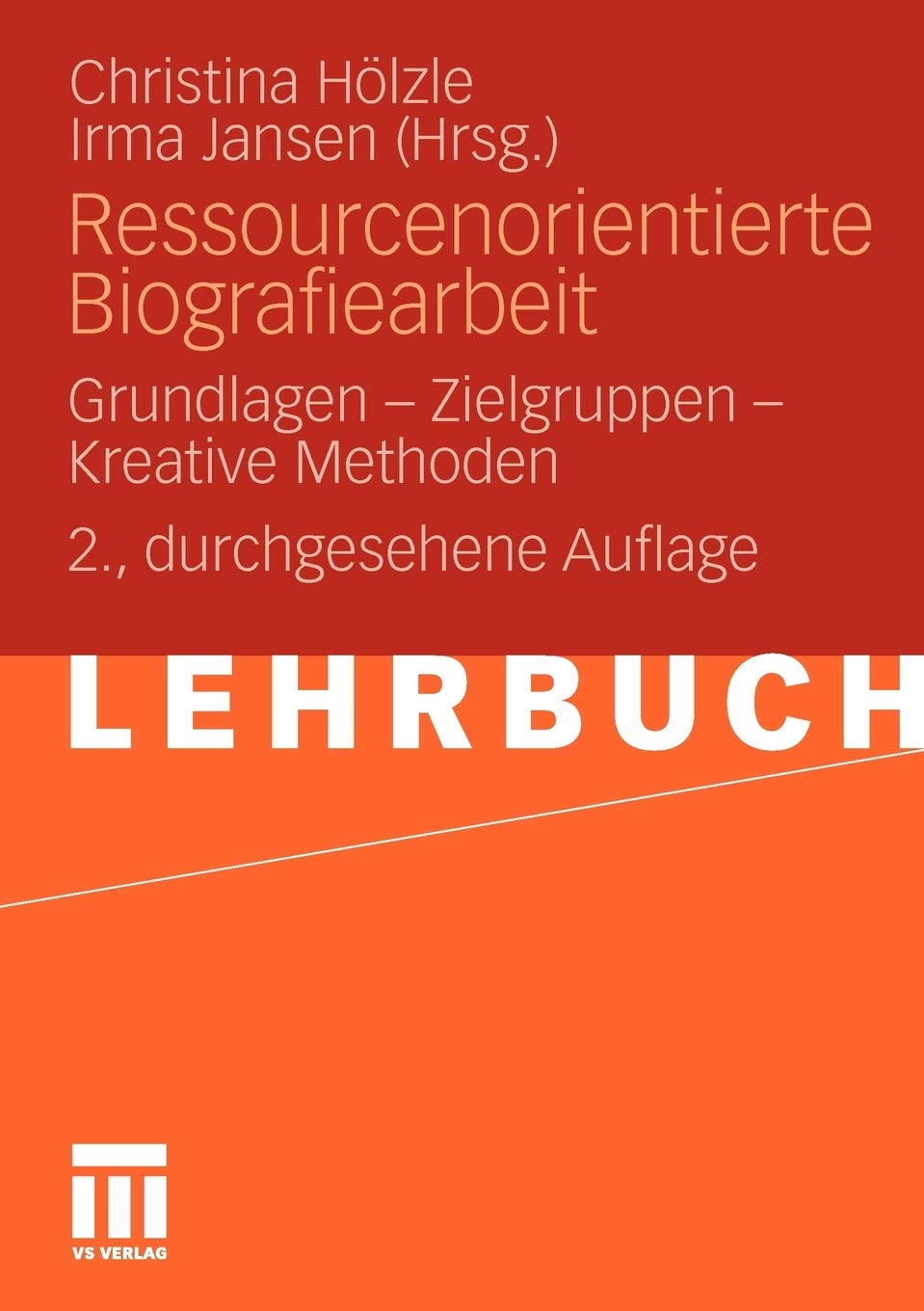 Ressourcenorientierte Biografiearbeit: Grundlagen  Zielgruppen  Kreative Methoden (German Edition),Used
