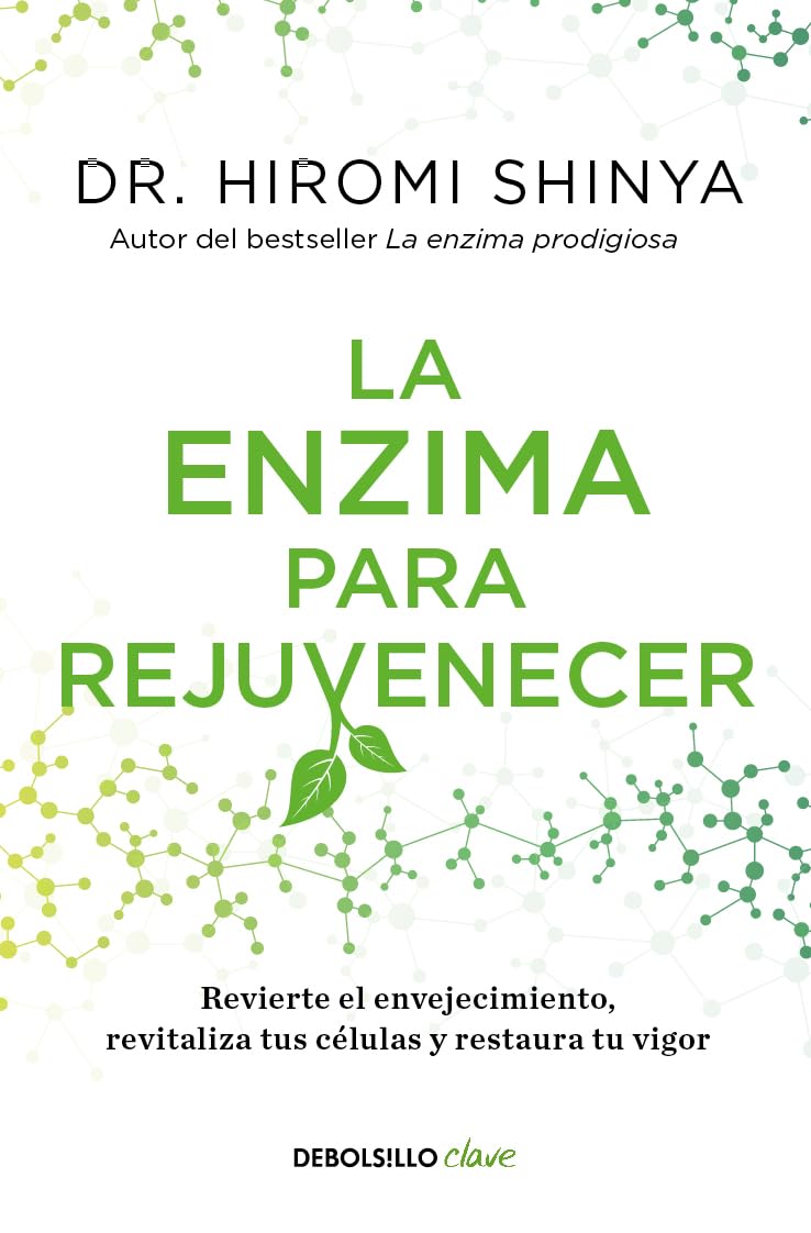 La enzima para rejuvenecer / Rejuvenation Enzyme (Spanish Edition),New