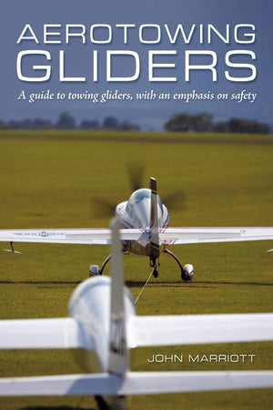 Aerotowing Gliders: A Guide to Towing Gliders, with an Emphasis on Safety,Used