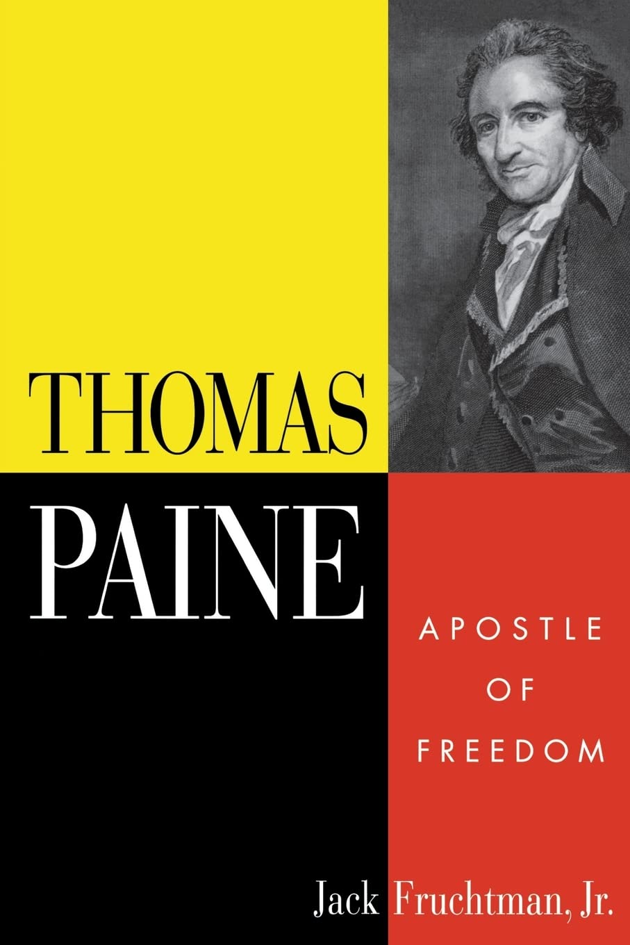 Thomas Paine: Apostle Of Freedom