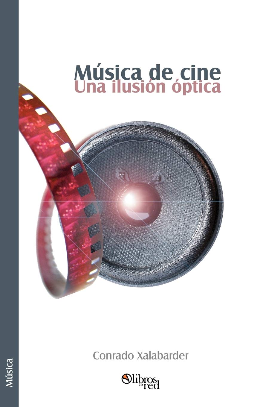 Musica de Cine. Una Ilusion Optica (Spanish Edition),Used