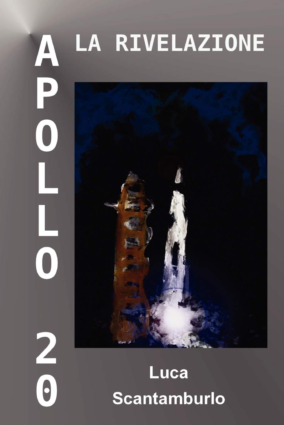Apollo 20. La Rivelazione (Italian Edition),Used