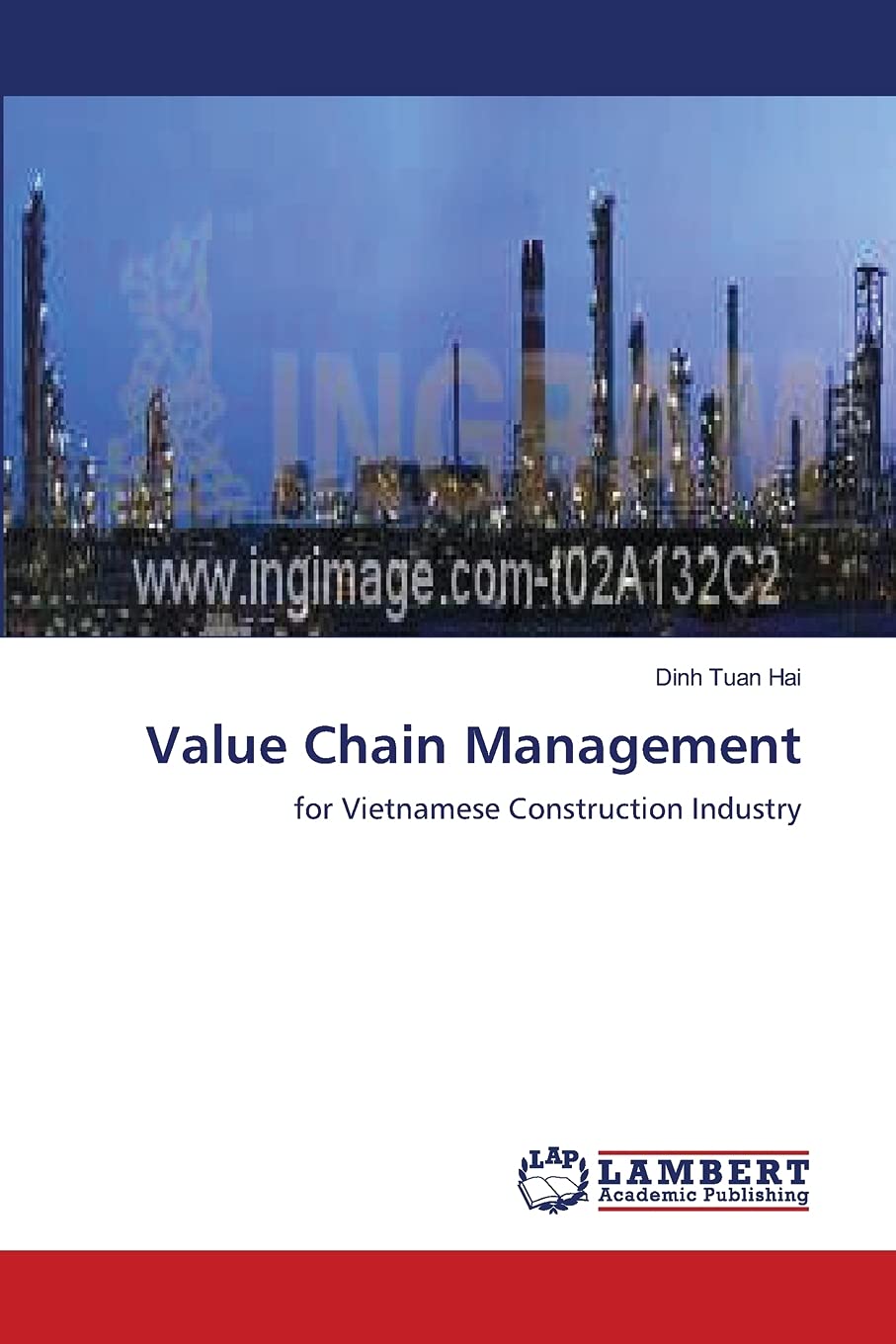 Value Chain Management: for Vietnamese Construction Industry,Used