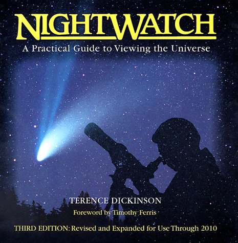 Nightwatch: A Practical Guide To Viewing The Universe
