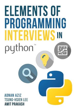 Elements of Programming Interviews in Python: The Insiders' Guide,Used