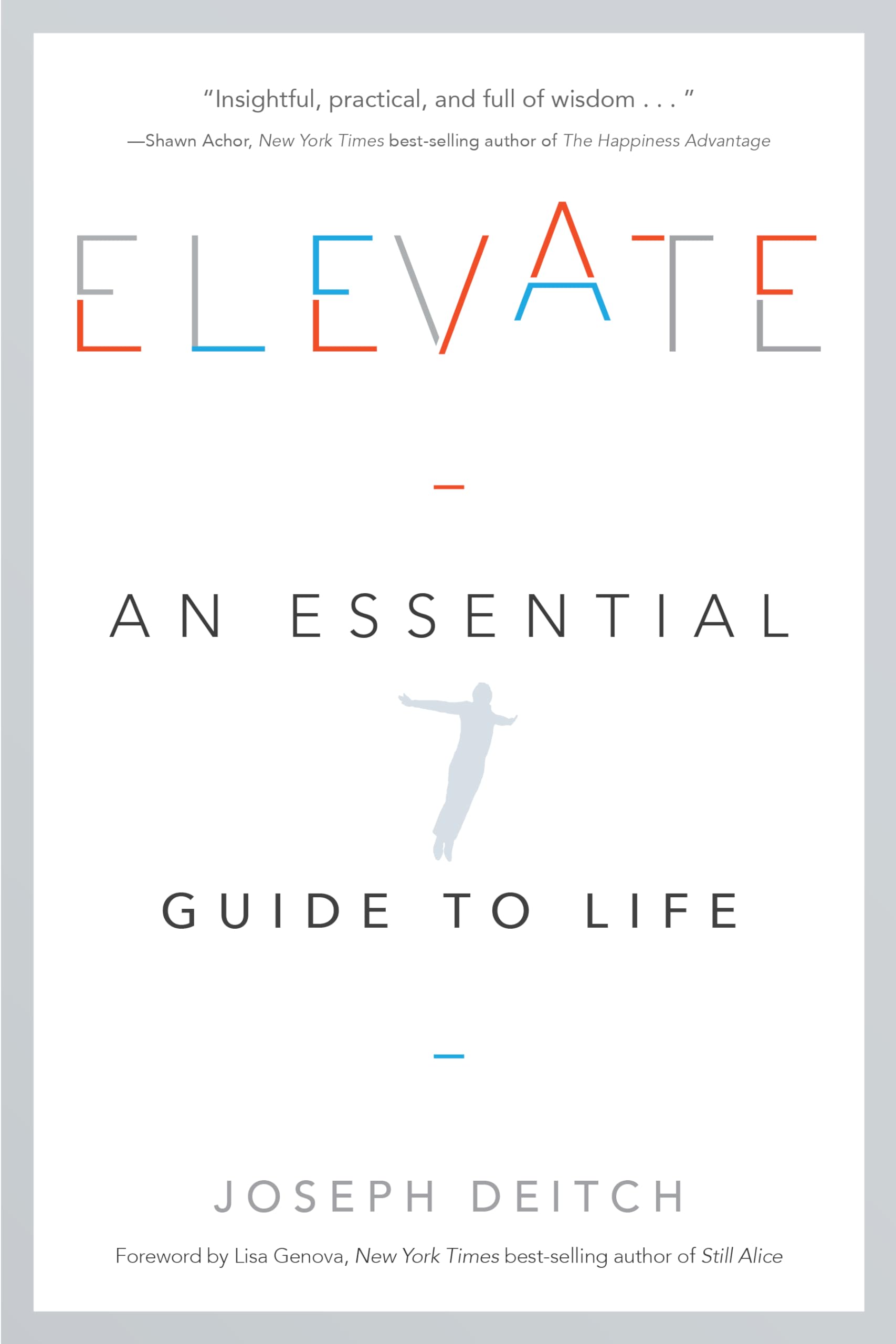 Elevate: An Essential Guide to Life,Used