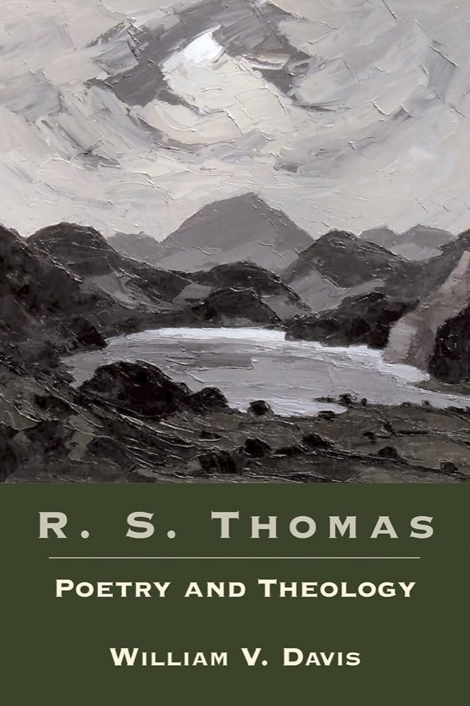 R. S. Thomas: Poetry and Theology,Used