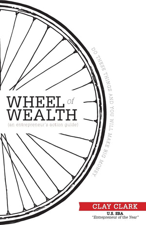 The Wheel Of Wealth  An Entrepreneur'S Action Guide,Used