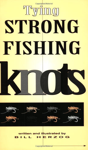 Tying Strong Fishing Knots,Used