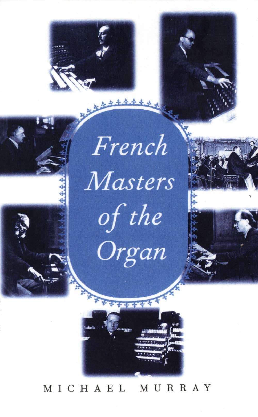 French Masters of the Organ,Used