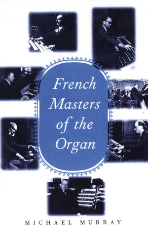 French Masters of the Organ,Used
