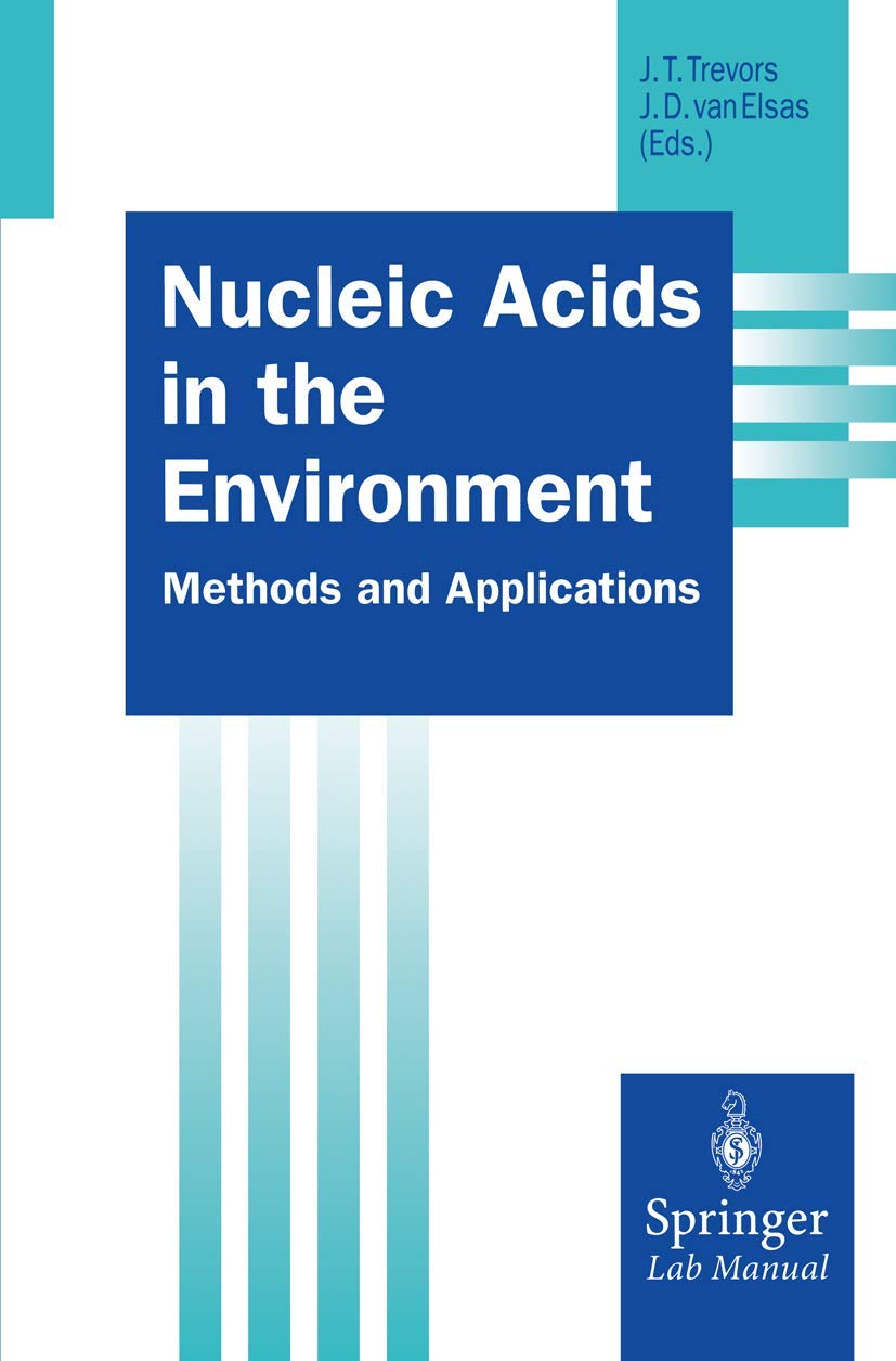 Nucleic Acids in the Environment (Springer Lab Manuals),Used