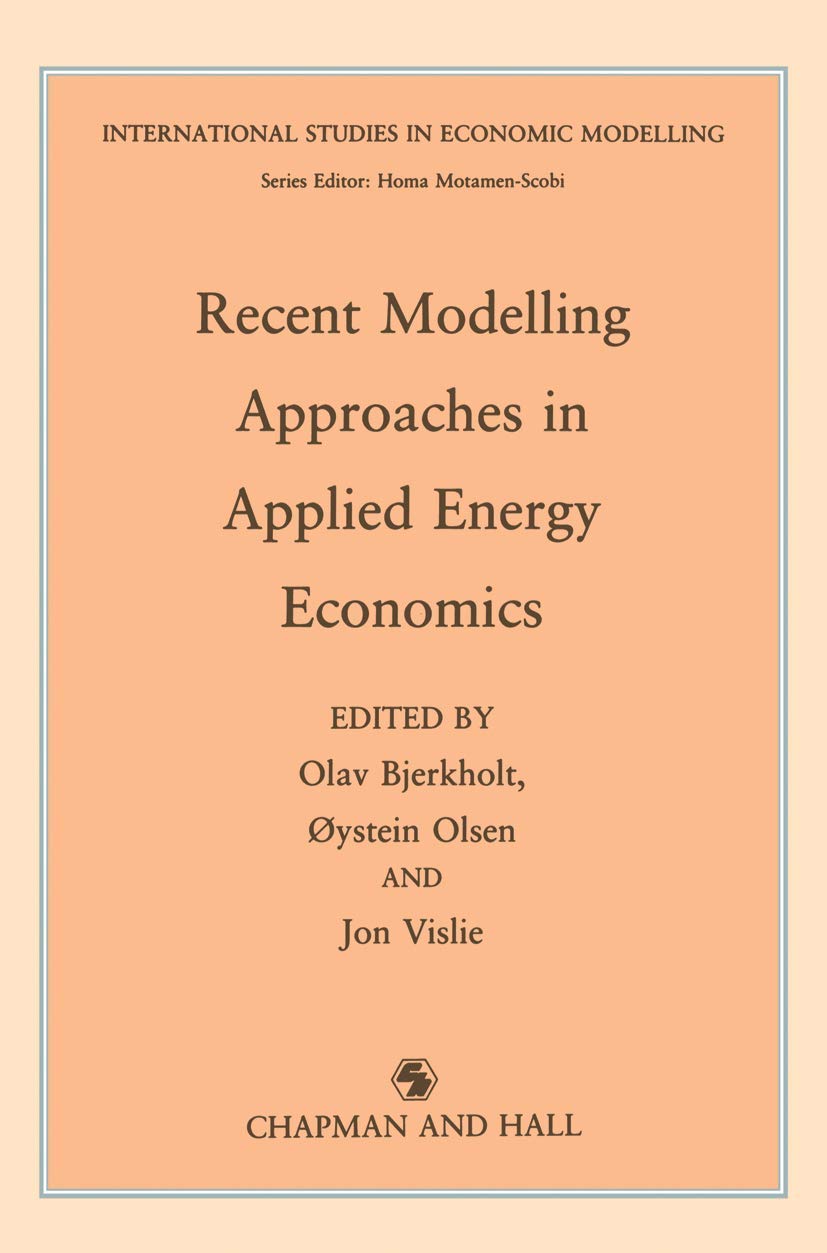 Recent Modelling Approaches in Applied Energy Economics (International Studies in Economic Modelling),Used