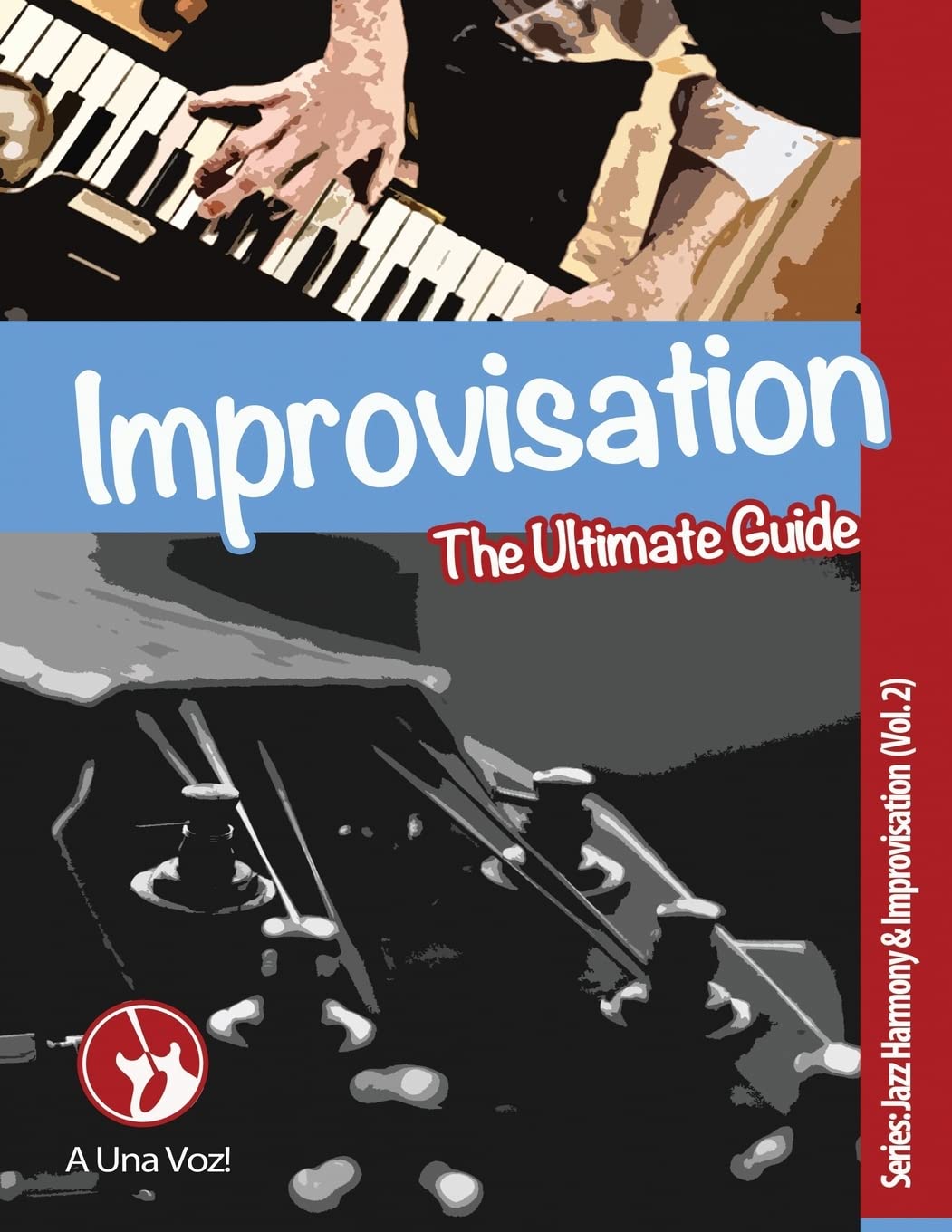 Improvisation: The Ultimate Guide (Jazz Harmony & Improvisation),Used