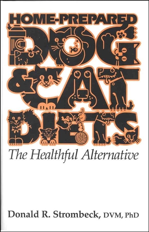 HomePrepared Dog & Cat Diets: the Healthful Alternative,Used