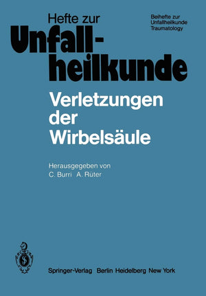 Verletzungen Der Wirbelsule: 13. Reisensburger Workshop Zu Ehren Von H. Willenegger 14.16. Februar 1980 (Hefte Zur Zeitschrift ,Used