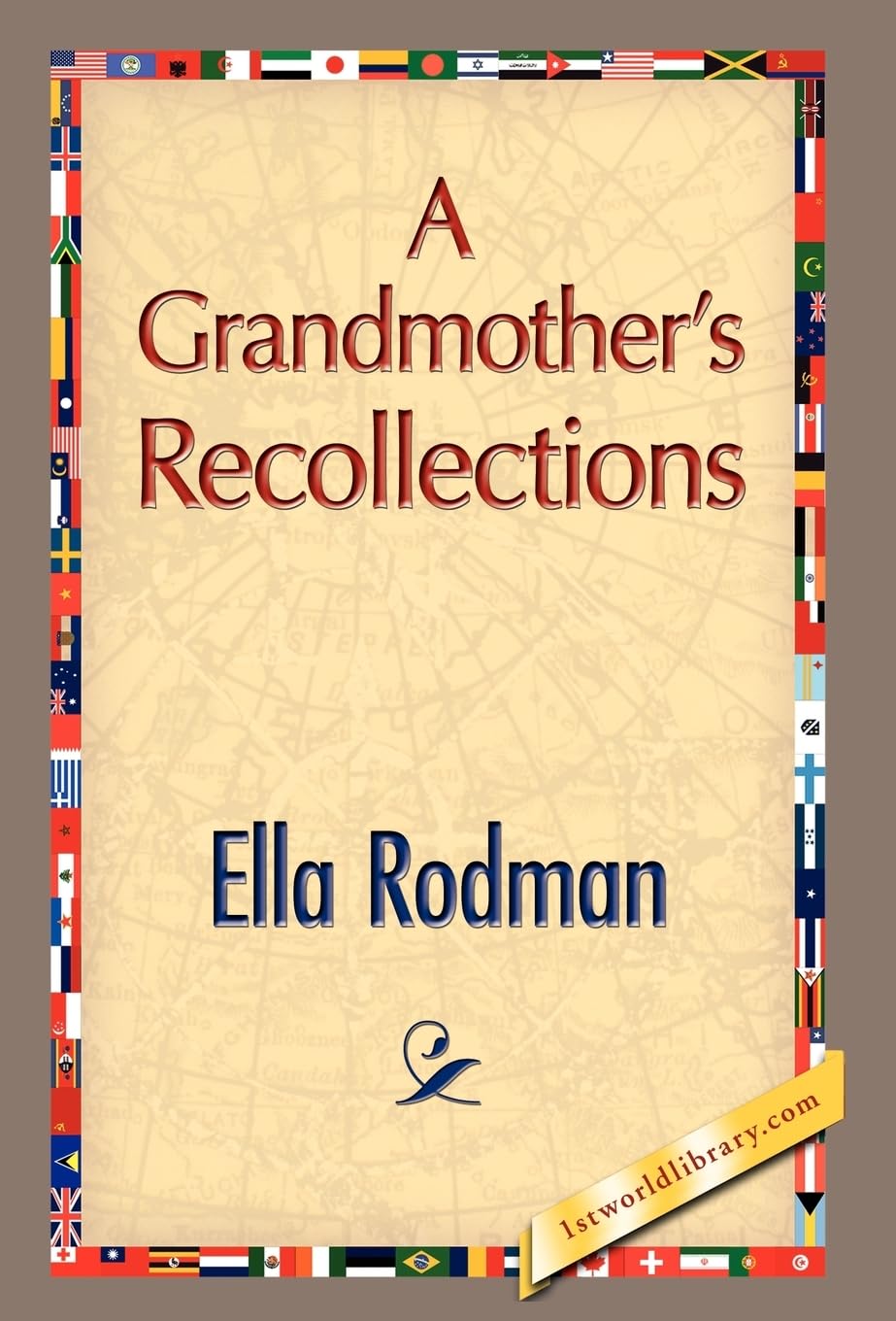 A Grandmother'S Recollections,New