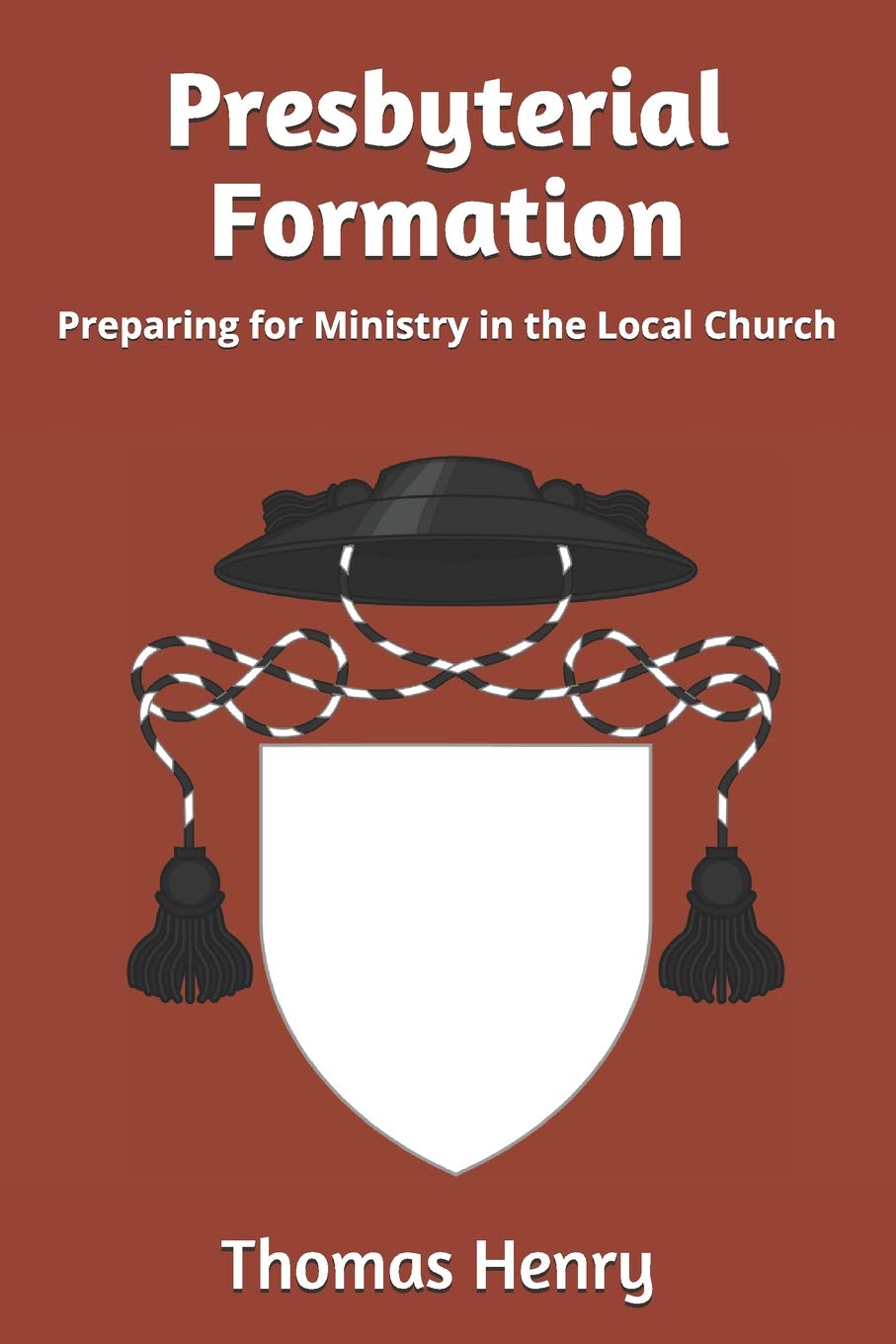Presbyterial Formation: Preparing for Ministry in the Local Church,Used