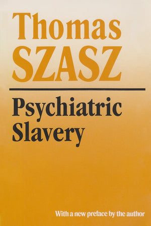 Psychiatric Slavery,Used
