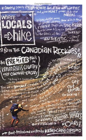 Where Locals Hike In The Canadian Rockies: The Premier Trails Near Canmore & Calgary