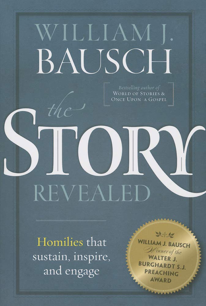 The Story Revealed: Homilies that Sustain, Inspire, and Engage,Used