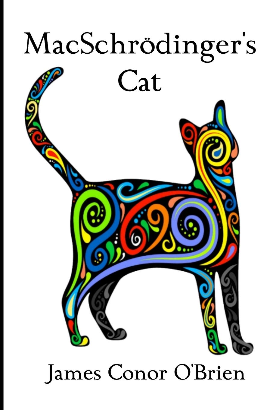 Macschrdinger's Cat: The strange tale of the cat and the universe,Used