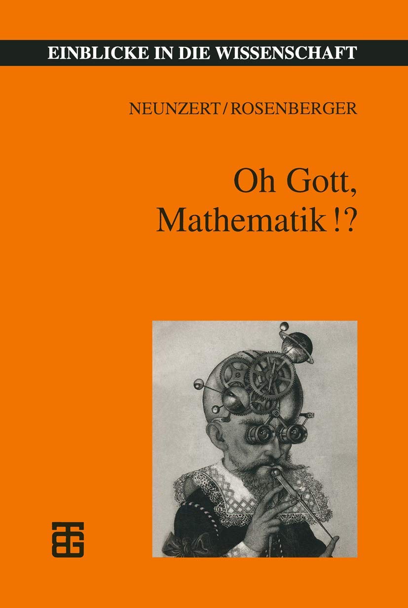 Oh Gott, Mathematik!? (Einblicke in die Wissenschaft) (German Edition),Used