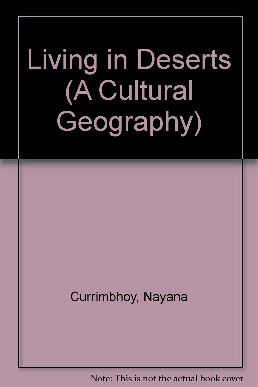 Living in Deserts (Cultural Geography Series),Used