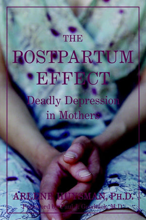 The Postpartum Effect: Deadly Depression in Mothers,Used