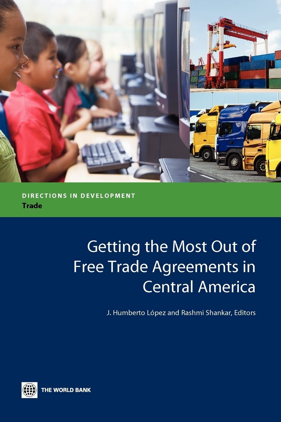 Getting The Most Out Of Free Trade Agreements In Central America (Directions In Development) (Directions In Development: Trade),New