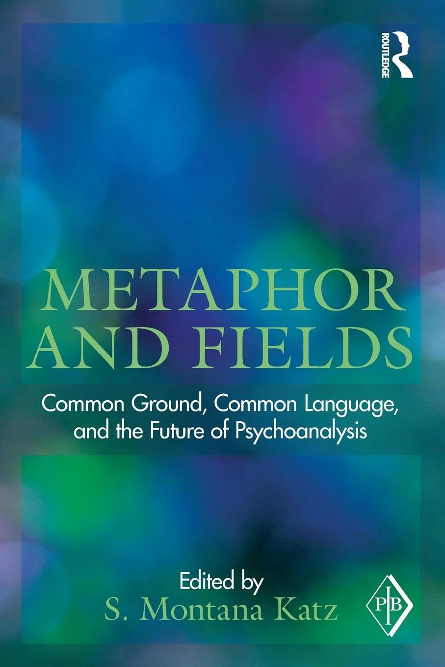 Metaphor and Fields (Psychoanalytic Inquiry Book Series),Used