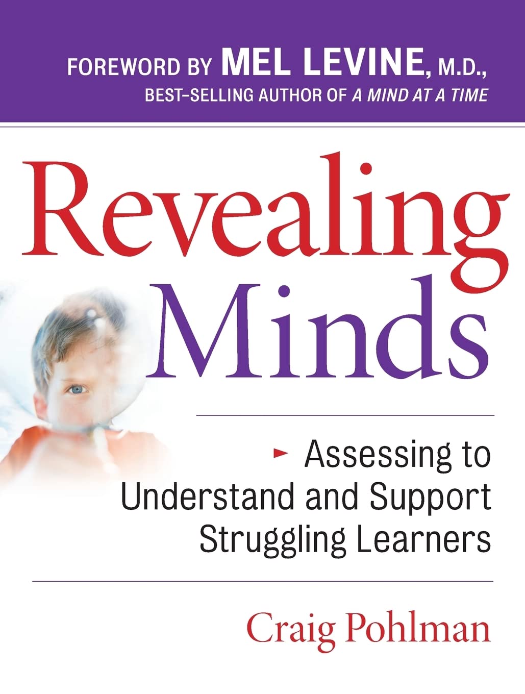 Revealing Minds: Assessing To Understand And Support Struggling Learners