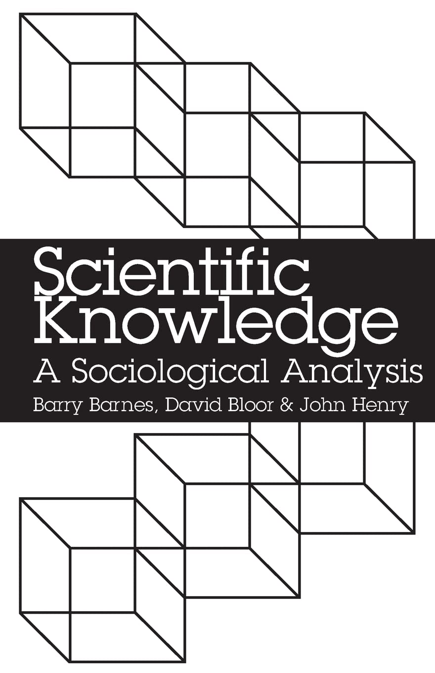 Scientific Knowledge: A Sociological Analysis,Used