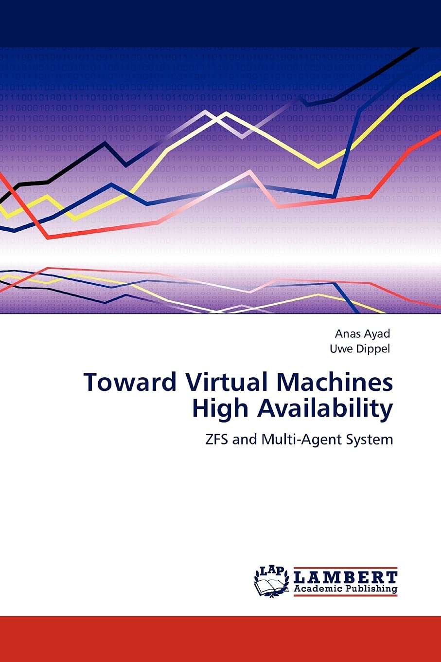 Toward Virtual Machines High Availability: ZFS and MultiAgent System,Used
