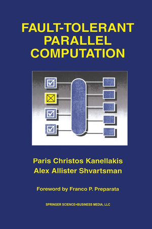 FaultTolerant Parallel Computation (The Springer International Series in Engineering and Computer Science, 401),Used
