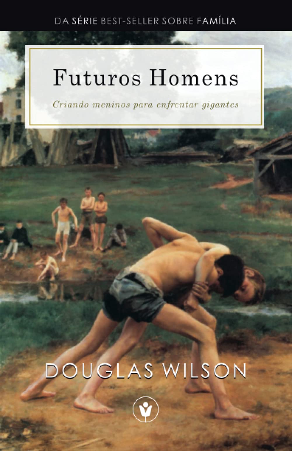 Futuros Homens: Criando meninos para enfrentar gigantes (Famlia) (Portuguese Edition),Used