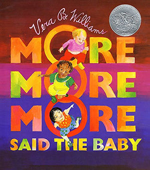 More More More, Said The Baby