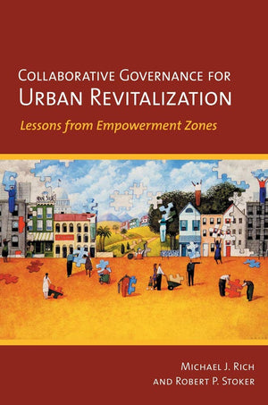 Collaborative Governance for Urban Revitalization: Lessons from Empowerment Zones,Used