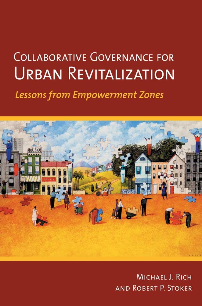 Collaborative Governance for Urban Revitalization: Lessons from Empowerment Zones,Used