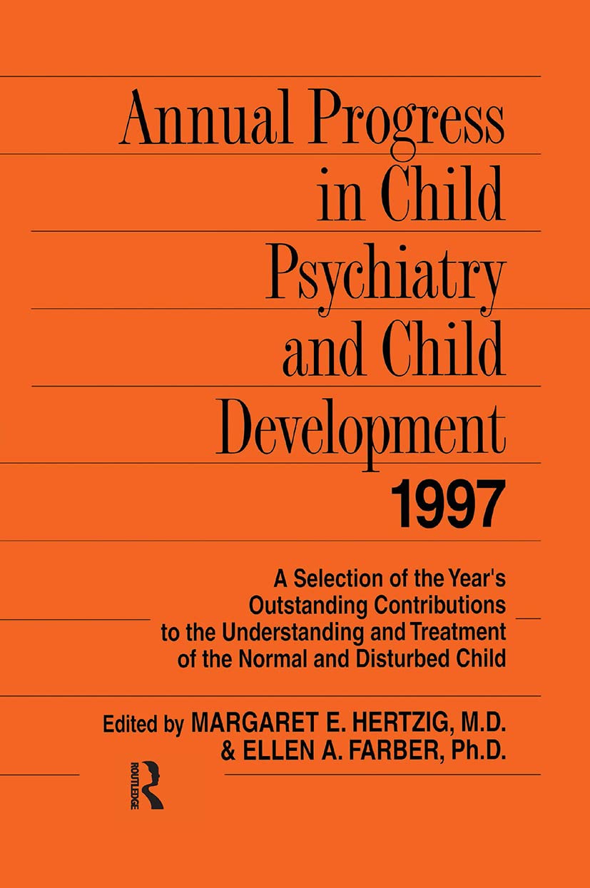 Annual Progress In Child Psychiatry And Child Development 1997,Used