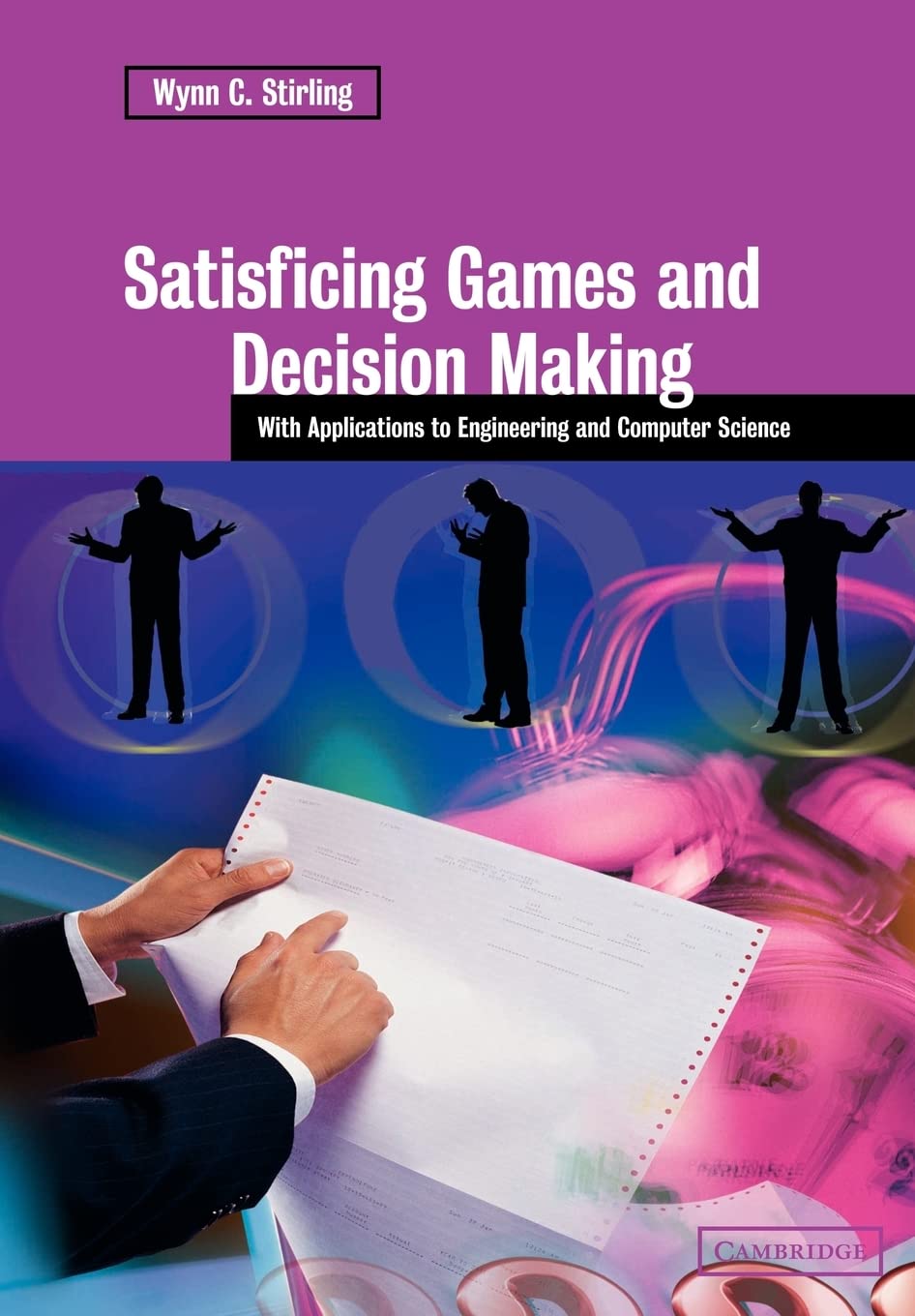 Satisficing Games and Decision Making: With Applications to Engineering and Computer Science,Used