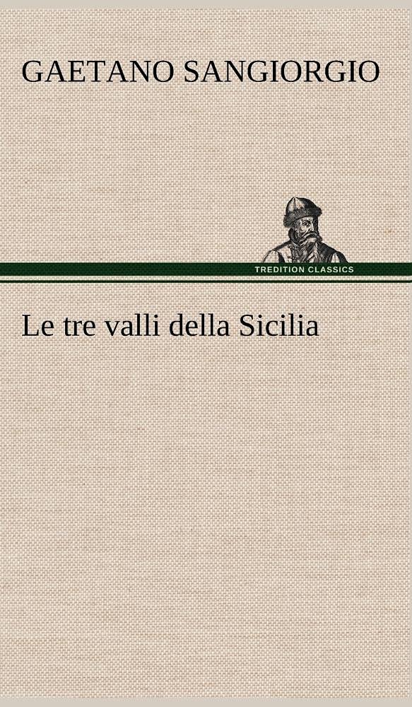 Le tre valli della Sicilia (German Edition),Used