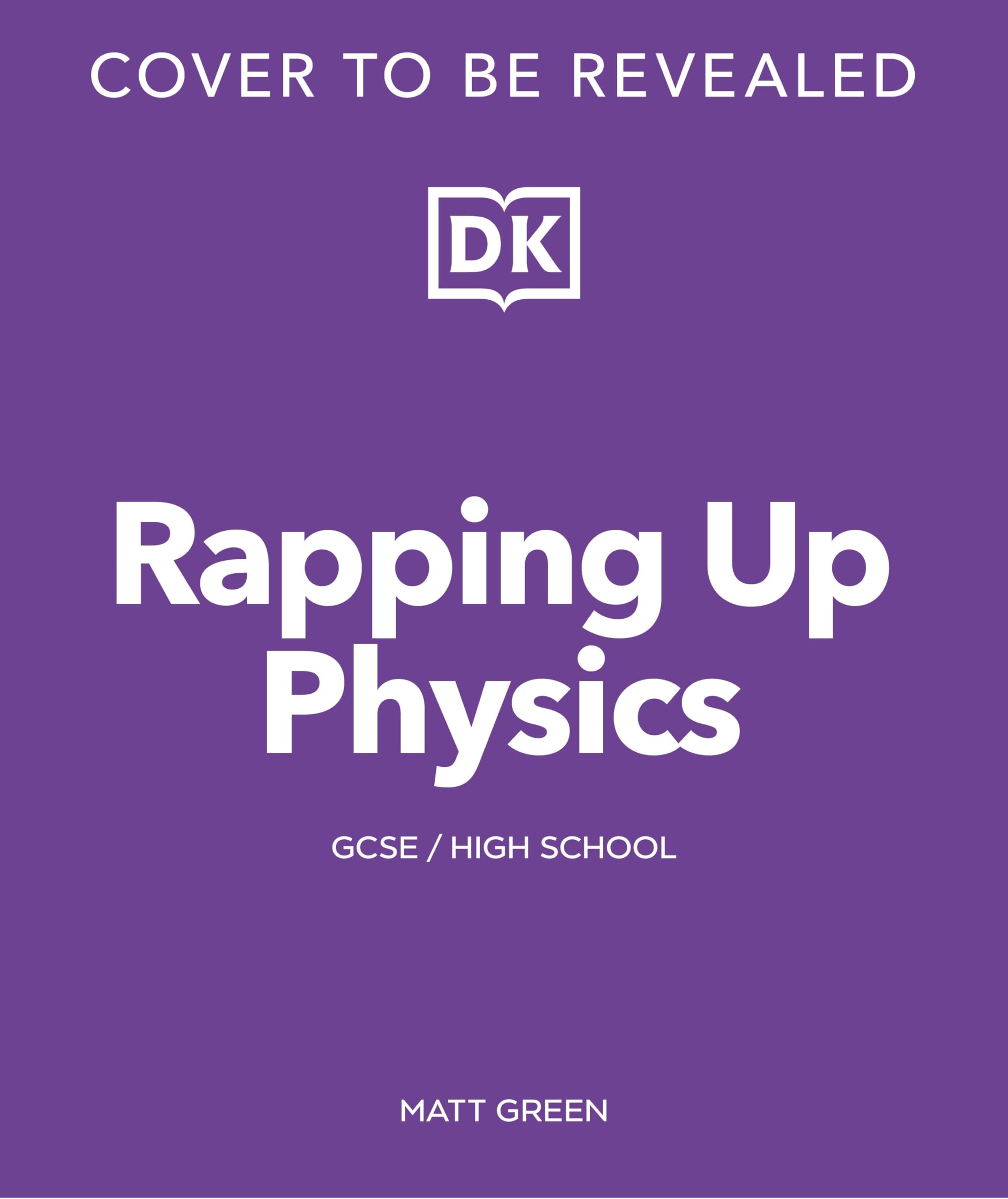 Rapping Up Physics (The Rapping Science Teacher)