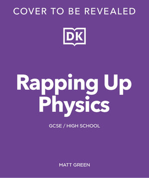 Rapping Up Physics (The Rapping Science Teacher)