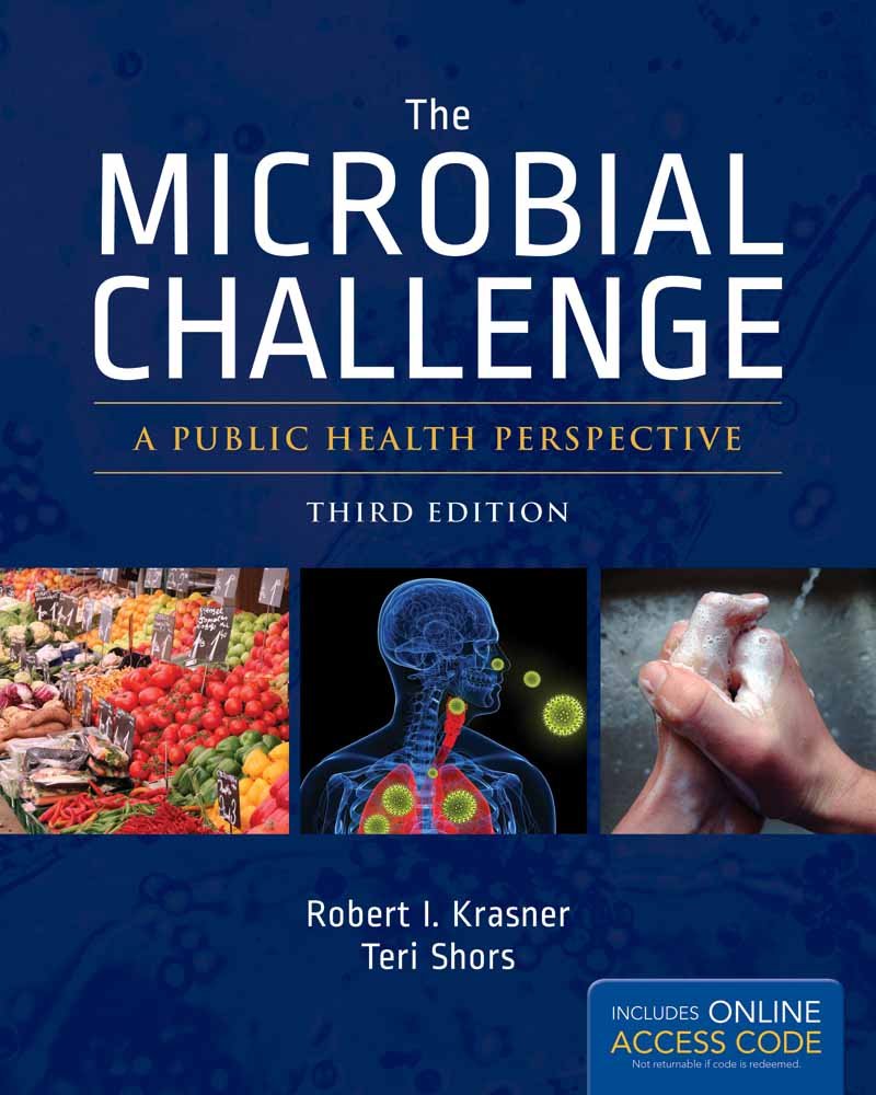 The Microbial Challenge: A Public Health Perspective: A Public Health Perspective,Used