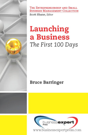 Launching a Business: The First 100 Days (Entrepreneurship and Small Business Management Collection),Used