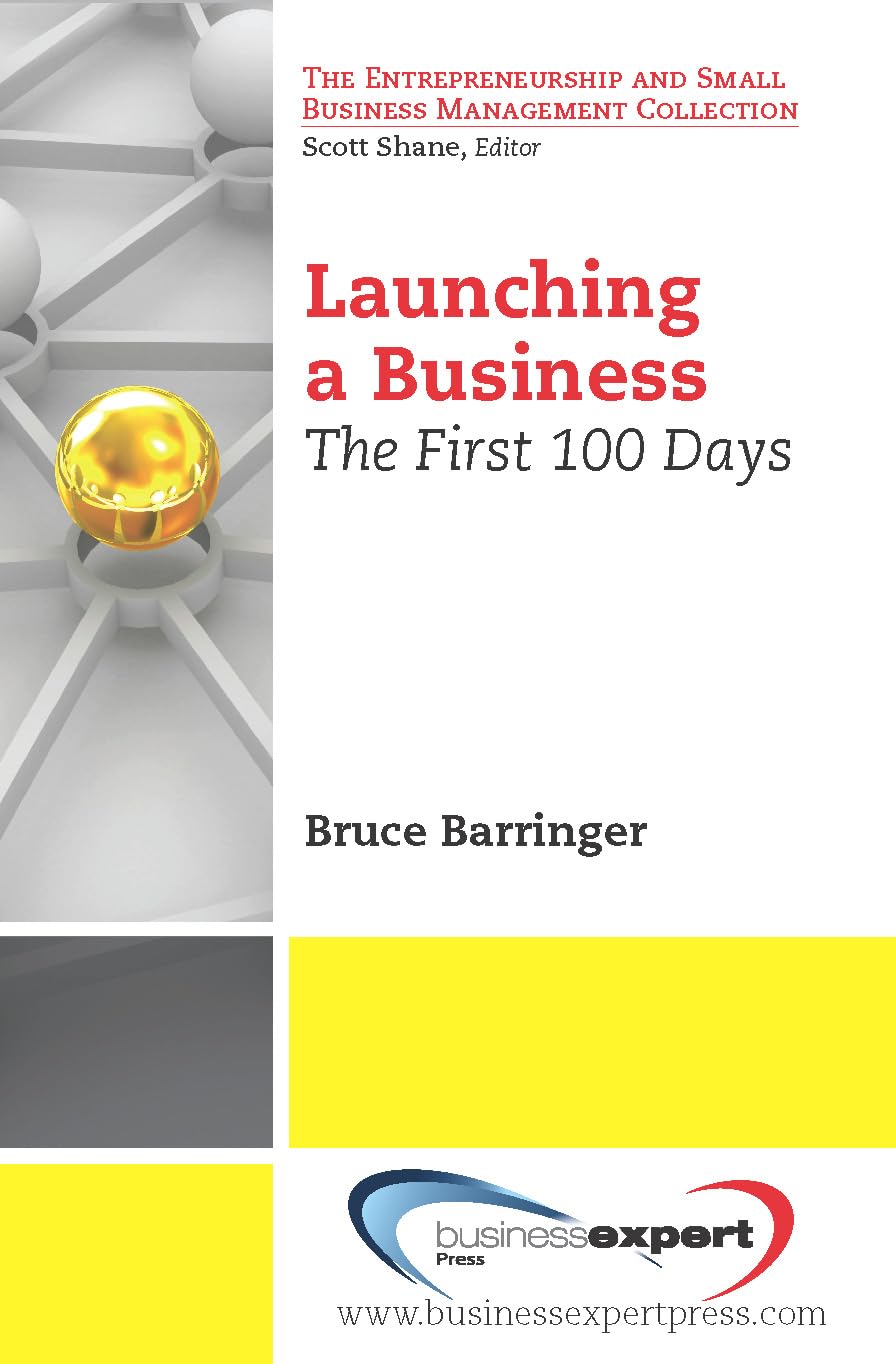 Launching a Business: The First 100 Days (Entrepreneurship and Small Business Management Collection),Used