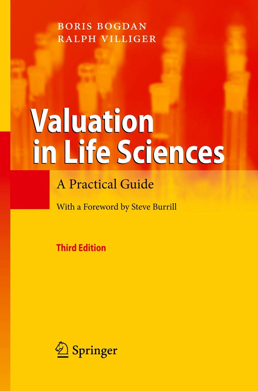 Valuation in Life Sciences: A Practical Guide,Used