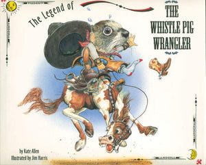 The Legend Of The Whistle Pig Wrangler,Used